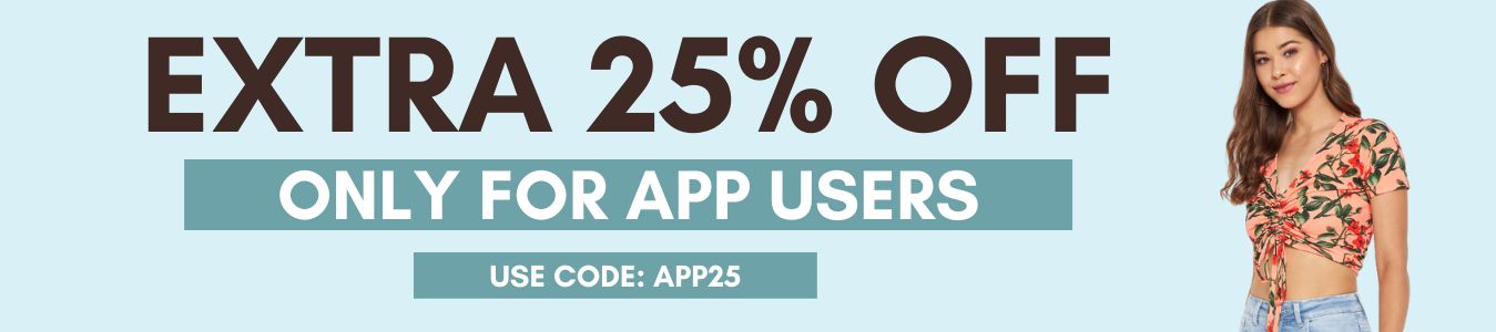 Extra 25% OFF for APP Users